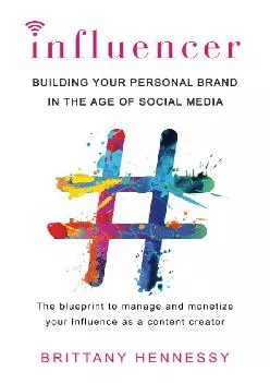 [EBOOK] -  Influencer: Building Your Personal Brand in the Age of Social Media