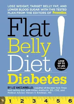 [DOWNLOAD] Flat Belly Diet! Diabetes: Lose Weight, Target Belly Fat, and Lower Blood Sugar
