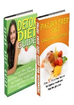 Paleo Free Diet: Detox Diet: Gluten Free Recipes & Wheat Free Recipes for Paleo Beginners
