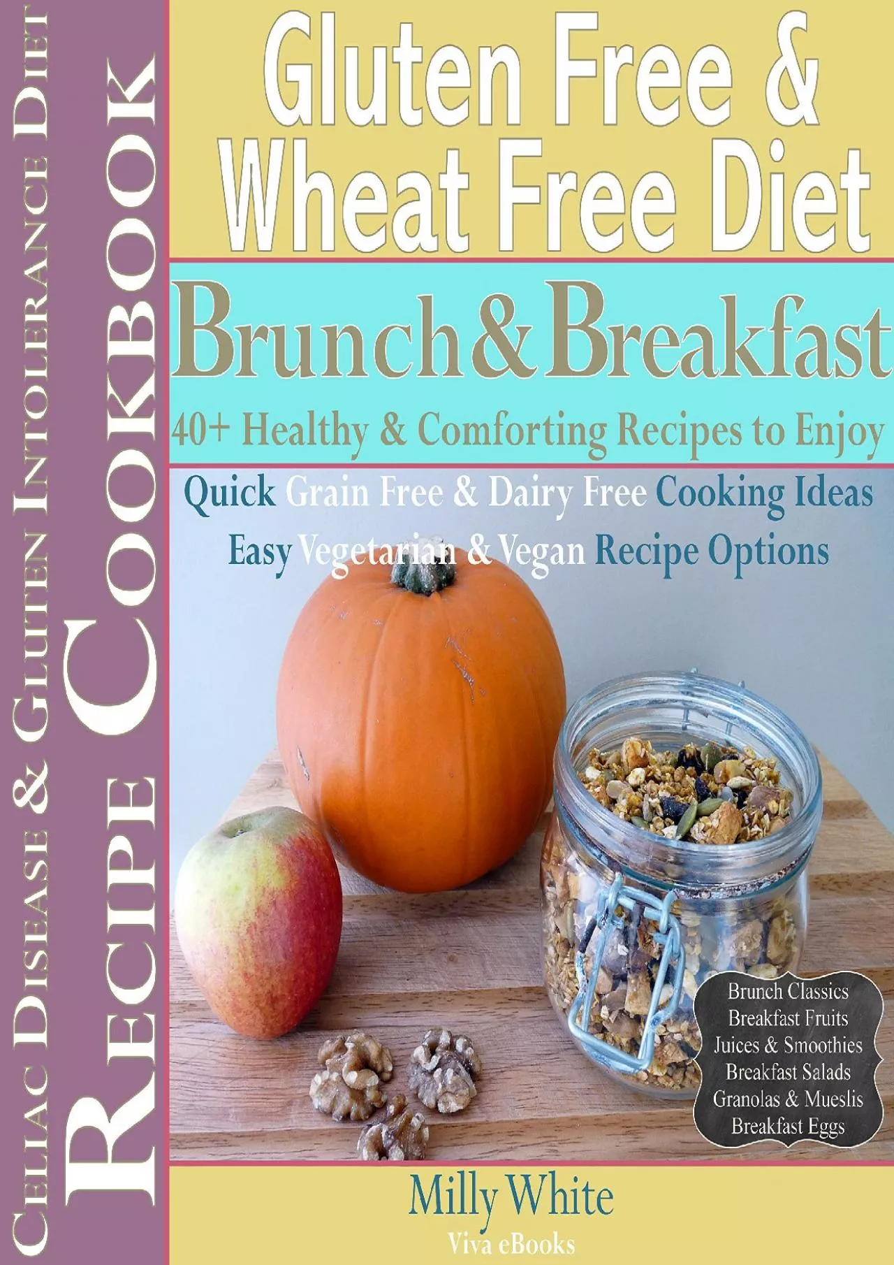 PDF-[EBOOK] Gluten Free & Wheat Free Diet Brunch & Breakfast Celiac Disease Recipe Cookbook