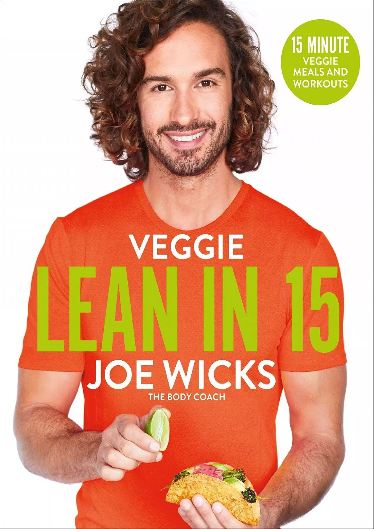 PDF-[DOWNLOAD] Veggie Lean in 15: 15-minute Veggie Meals with Workouts