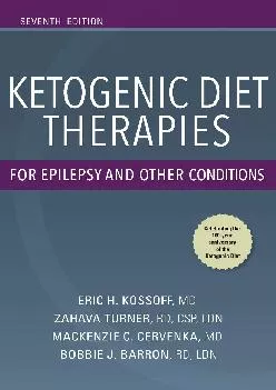 Ketogenic Diet Therapies for Epilepsy and Other Conditions, Seventh Edition
