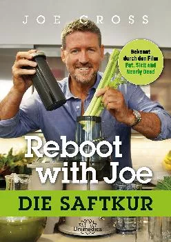 [DOWNLOAD] Reboot with Joe: Die Saftkur (German Edition)