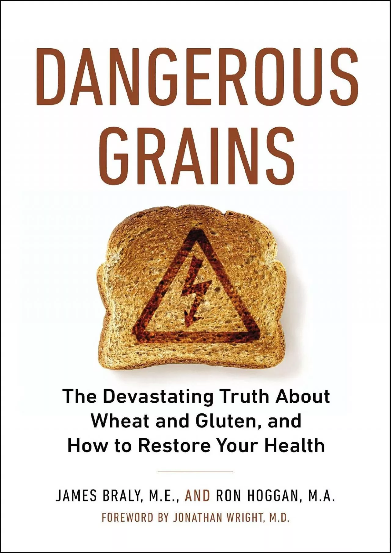 PDF-[EBOOK] Dangerous Grains: Why Gluten Cereal Grains May Be Hazardous To Your Health