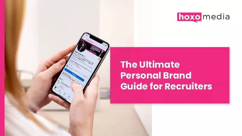 The Ultimate Personal Brand Guide for Recruiters