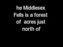 he Middlesex Fells is a forest of  acres just north of
