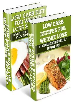 [READ] Low Carb: Low Carb Weight Loss Secrets Box Set (Dash Diet, Slow Cooker Meals, Low Carb Cookbook, Low Carb Recipes, Low Car...