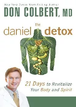 [EBOOK] The Daniel Detox: 21 Days to Revitalize Your Body and Spirit