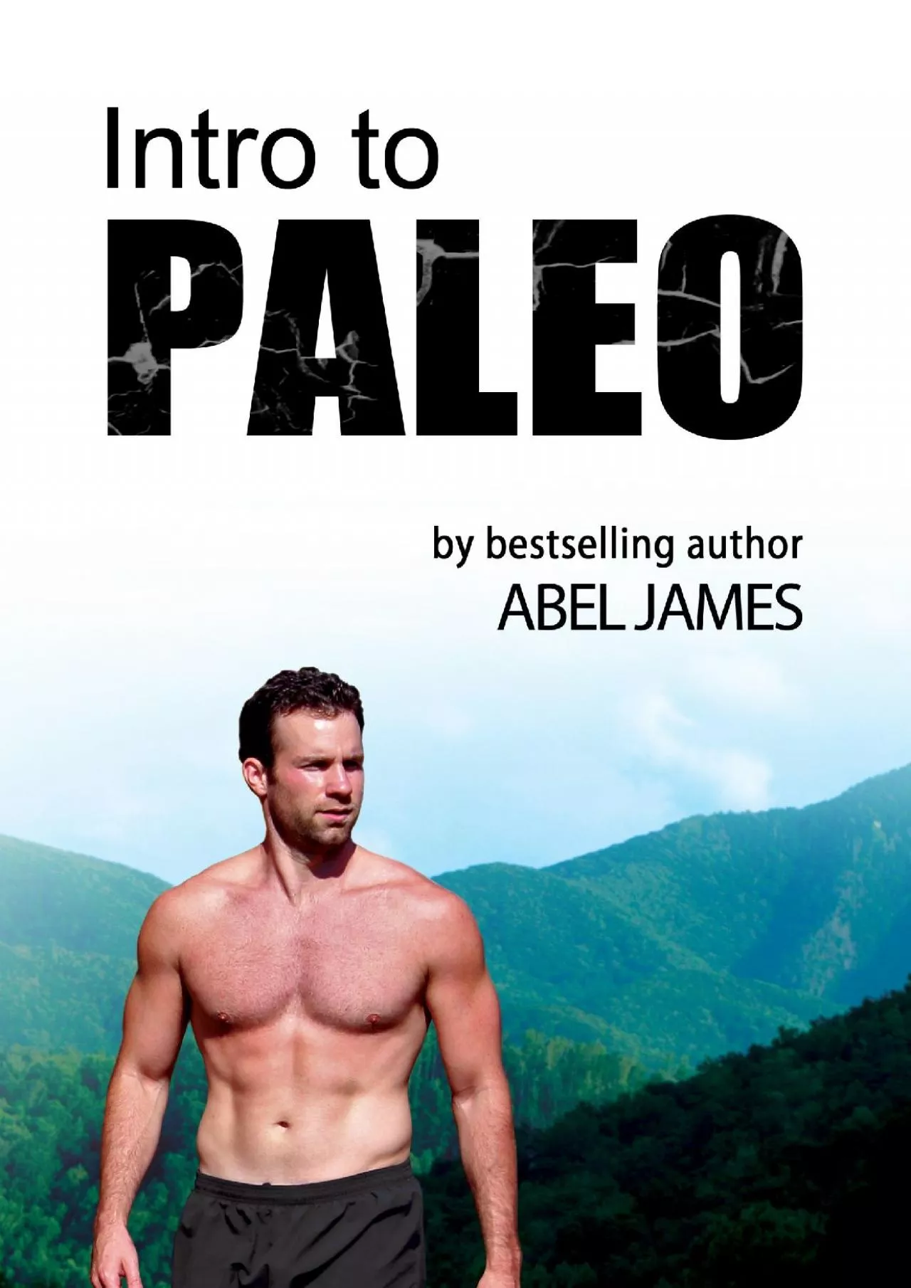 PDF-Intro to Paleo: Quick-Start Diet Guide to Burn Fat, Lose Weight, and Build Muscle