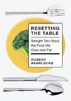 [READ] Resetting the Table: Straight Talk About the Food We Grow and Eat