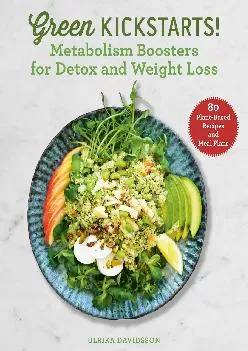 Green Kickstarts!: Metabolism Boosters for Detox and Weight Loss