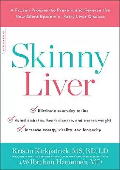 [READ] Skinny Liver: A Proven Program to Prevent and Reverse the New Silent Epidemic--Fatty Liver Disease