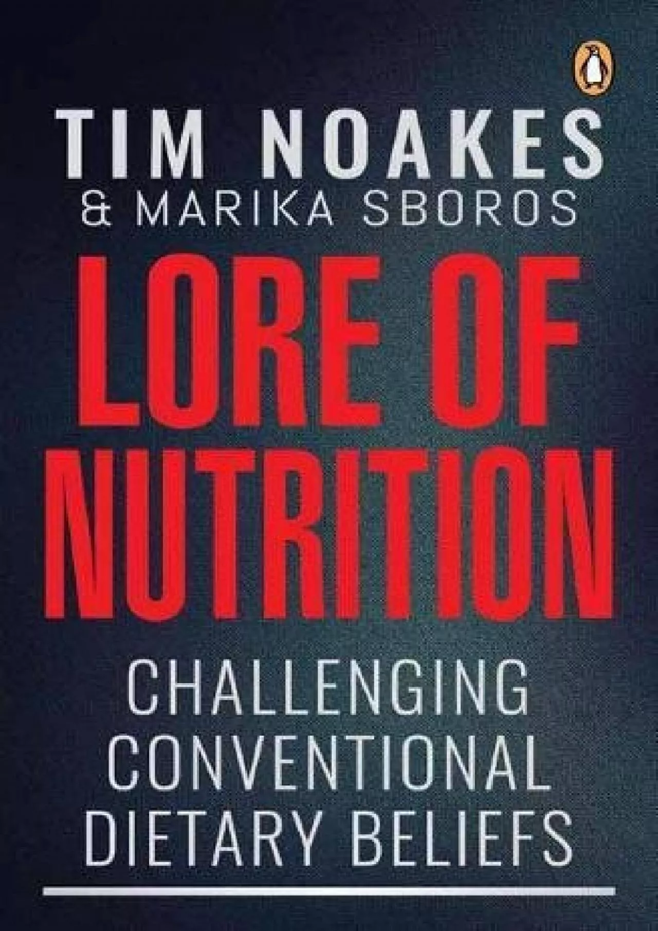 PDF-[DOWNLOAD] Lore of Nutrition: Challenging conventional dietary beliefs