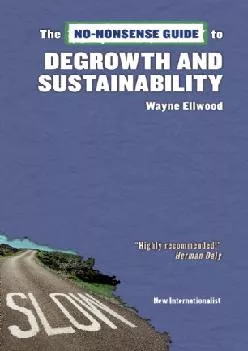[EBOOK] -  The No-Nonsense Guide to Degrowth and Sustainability (No-Nonsense Guides)