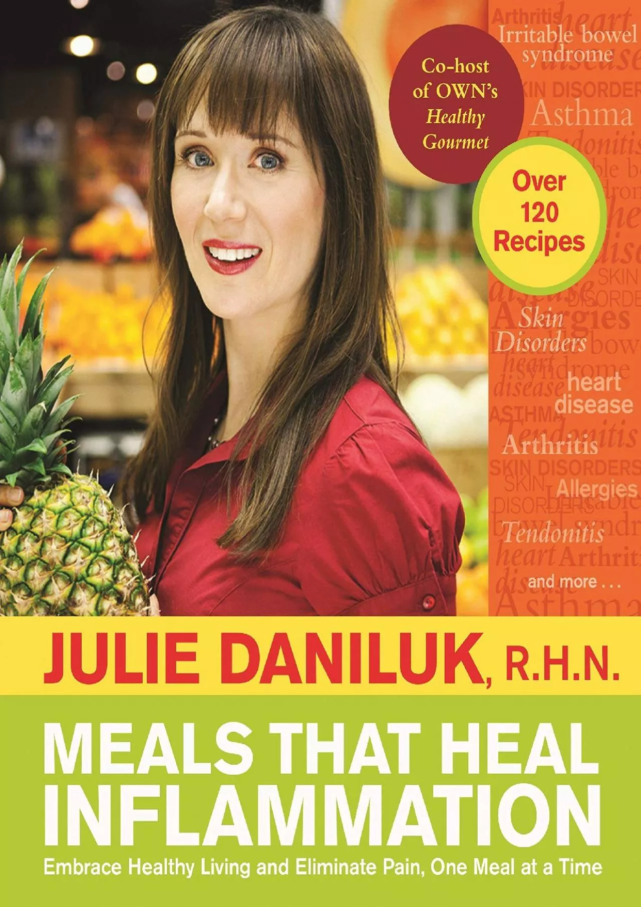 PDF-[EBOOK] Meals That Heal Inflammation: Embrace Healthy Living and Eliminate Pain, One Meal