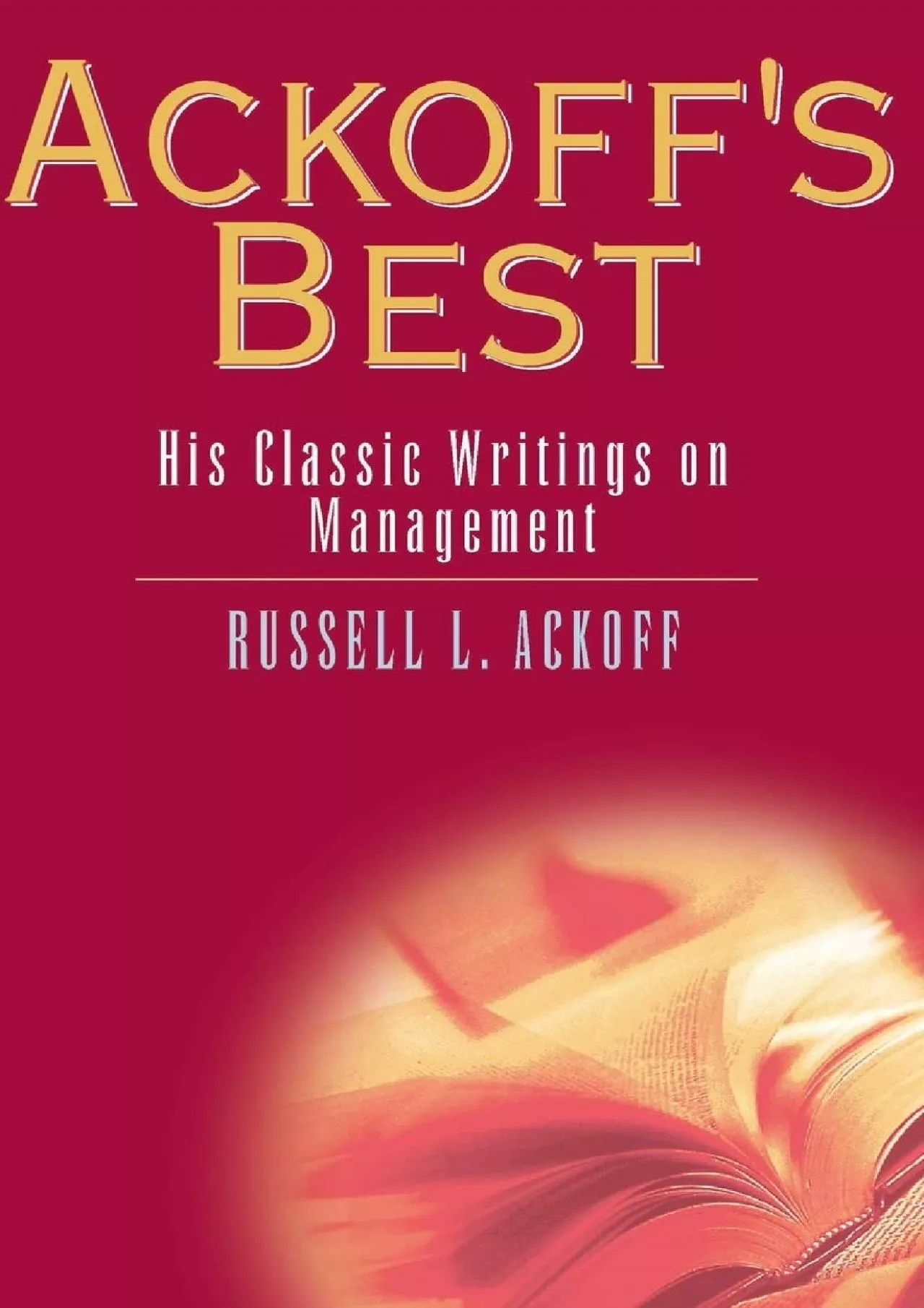 PDF-[READ] - Ackoff\'s Best: His Classic Writings on Management