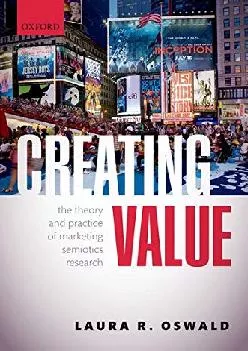 [EBOOK] -  Creating Value: The Theory and Practice of Marketing Semiotics Research