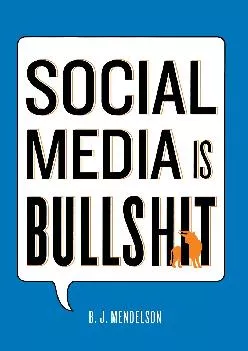 [EPUB] -  Social Media Is Bullshit