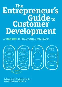 [EBOOK] -  The Entrepreneur\'s Guide to Customer Development: A cheat sheet to The Four Steps to the Epiphany