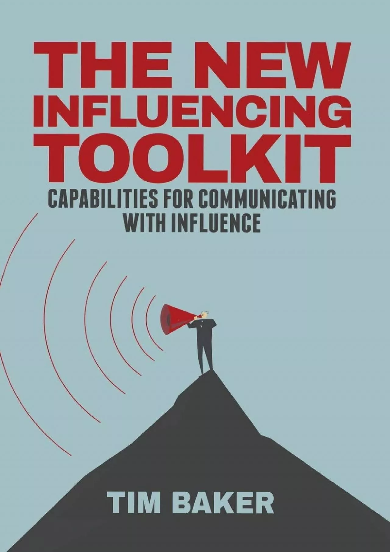 PDF-[EBOOK] - The New Influencing Toolkit: Capabilities for Communicating with Influence