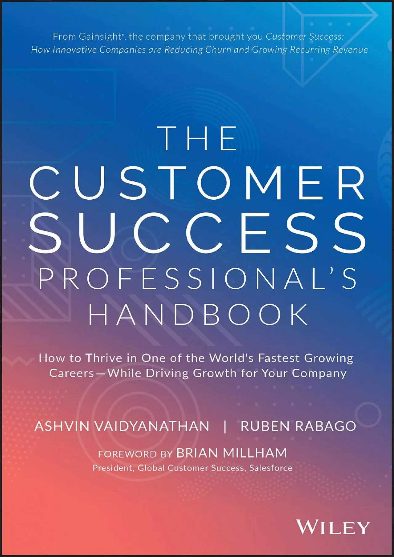 PDF-[DOWNLOAD] - The Customer Success Professional\'s Handbook: How to Thrive in One of the