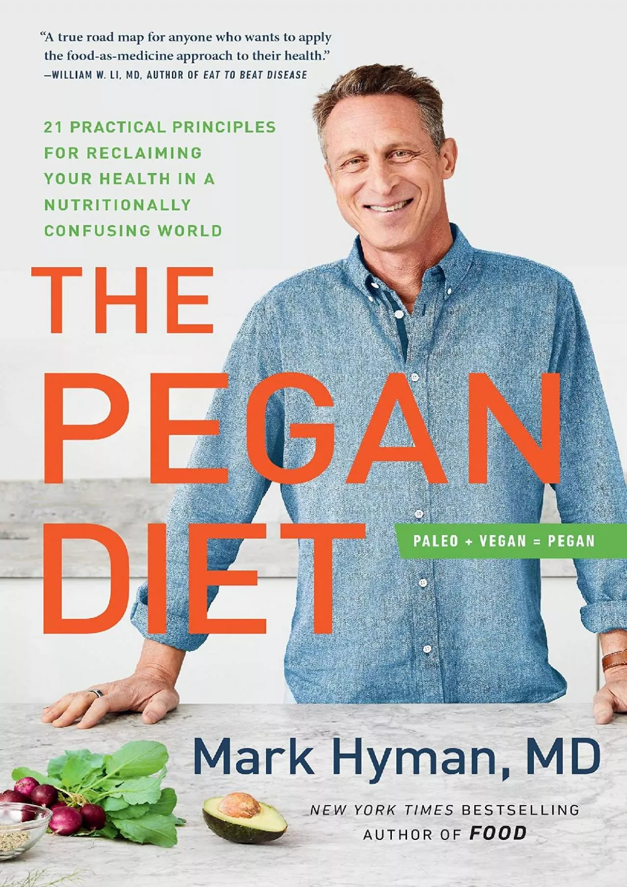 PDF-[READ] The Pegan Diet: 21 Practical Principles for Reclaiming Your Health in a Nutritionally