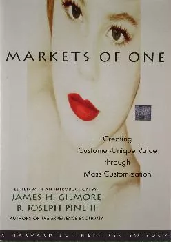 [EBOOK] -  Markets of One: Creating Customer-Unique Value through Mass Customization