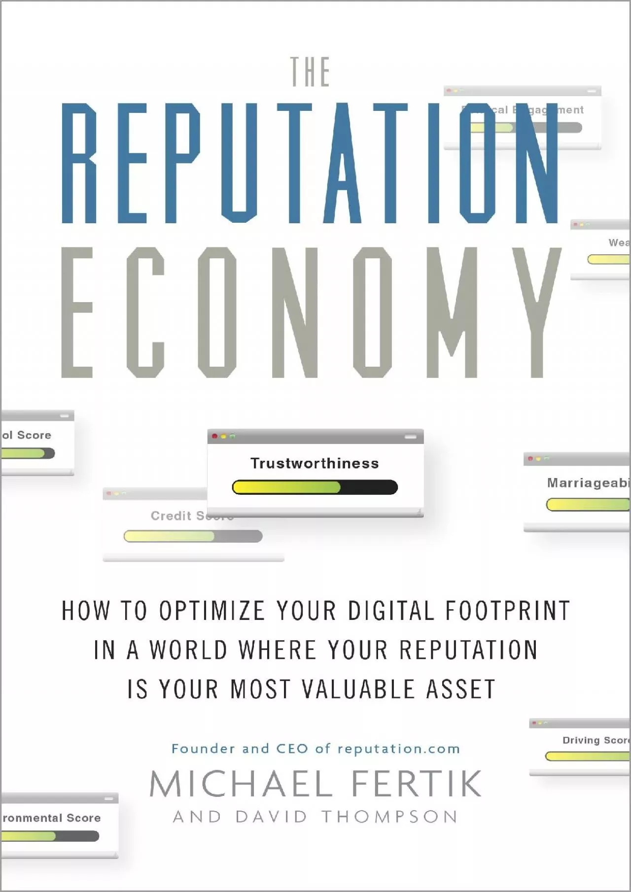 PDF-[READ] - The Reputation Economy: How to Optimize Your Digital Footprint in a World Where