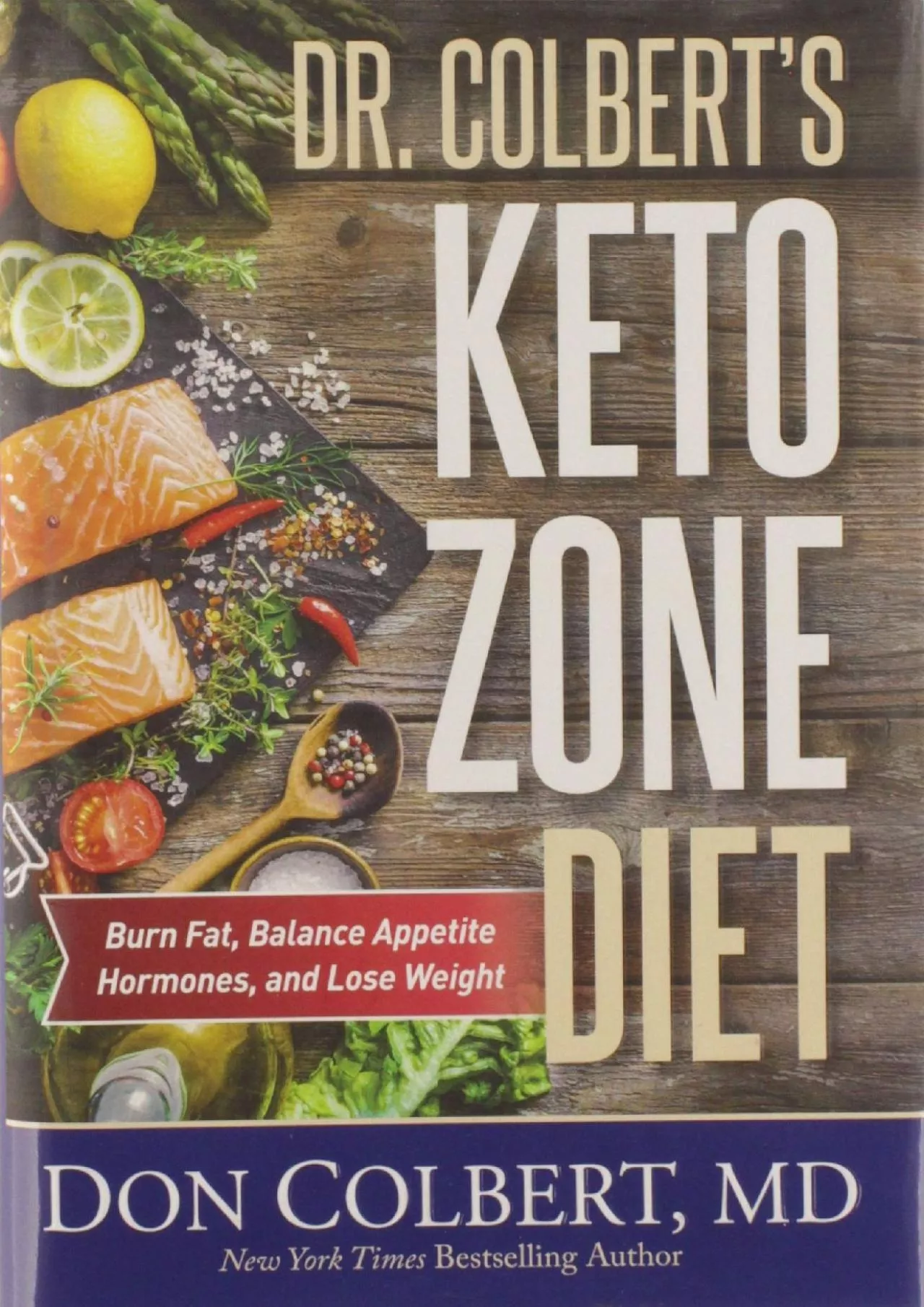 PDF-Dr. Colbert\'s Keto Zone Diet: Burn Fat, Balance Appetite Hormones, and Lose Weight