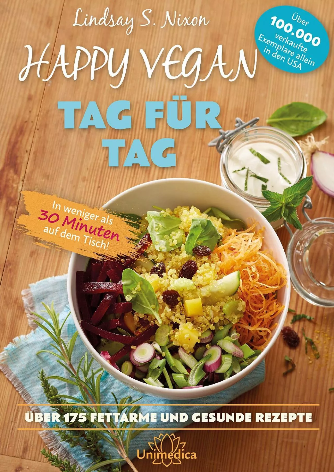 PDF-[DOWNLOAD] Happy Vegan Tag für Tag: In weniger als 30 Minuten auf dem Tisch - über 175