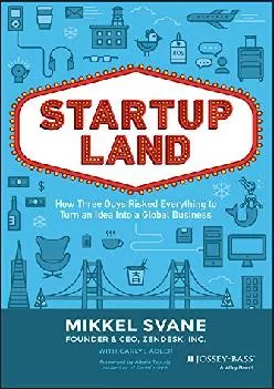 [EPUB] -  Startupland: How Three Guys Risked Everything to Turn an Idea into a Global Business
