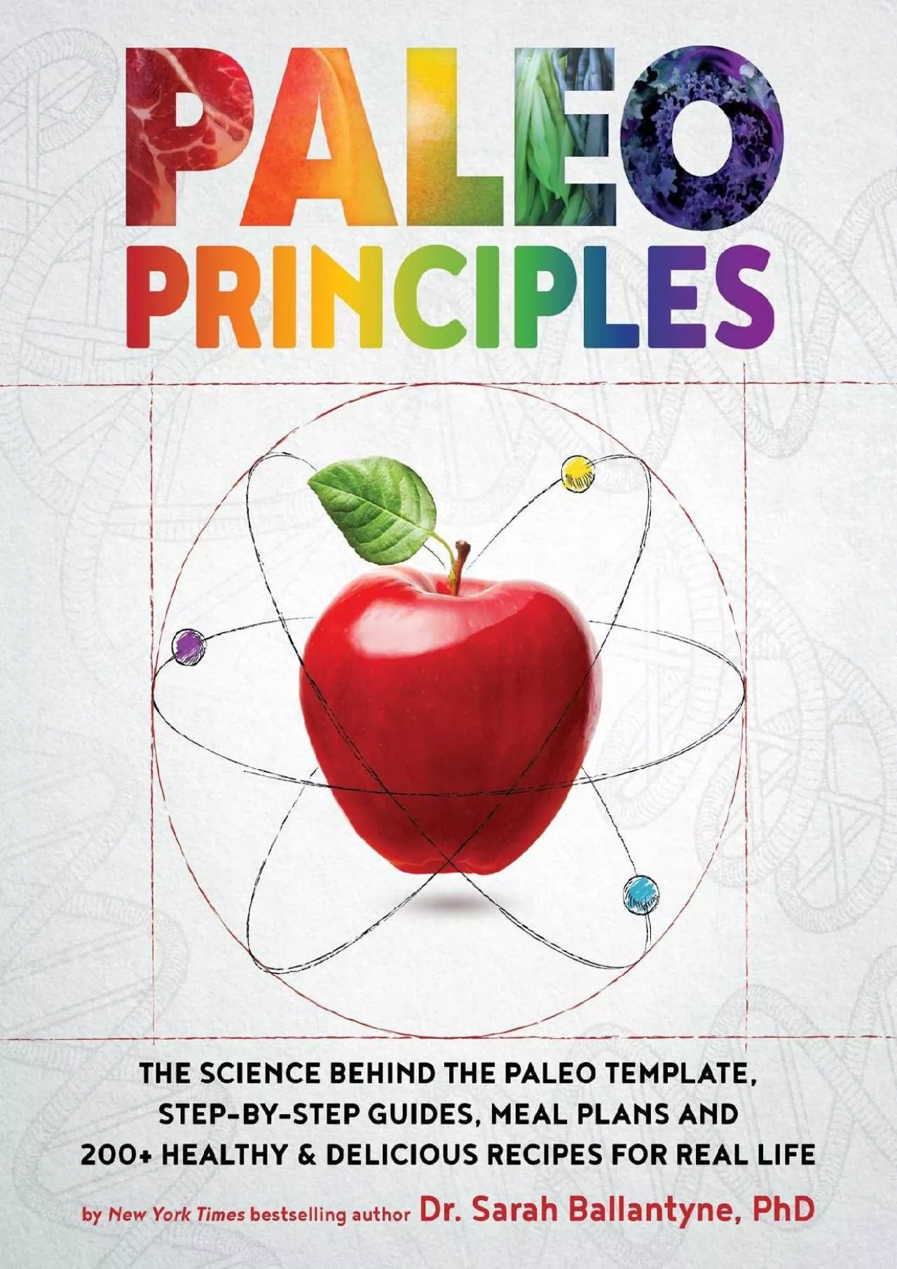 PDF-Paleo Principles: The Science Behind the Paleo Template, Step-by-Step Guides, Meal Plans,