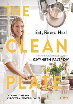 [DOWNLOAD] The Clean Plate: Eat, Reset, Heal