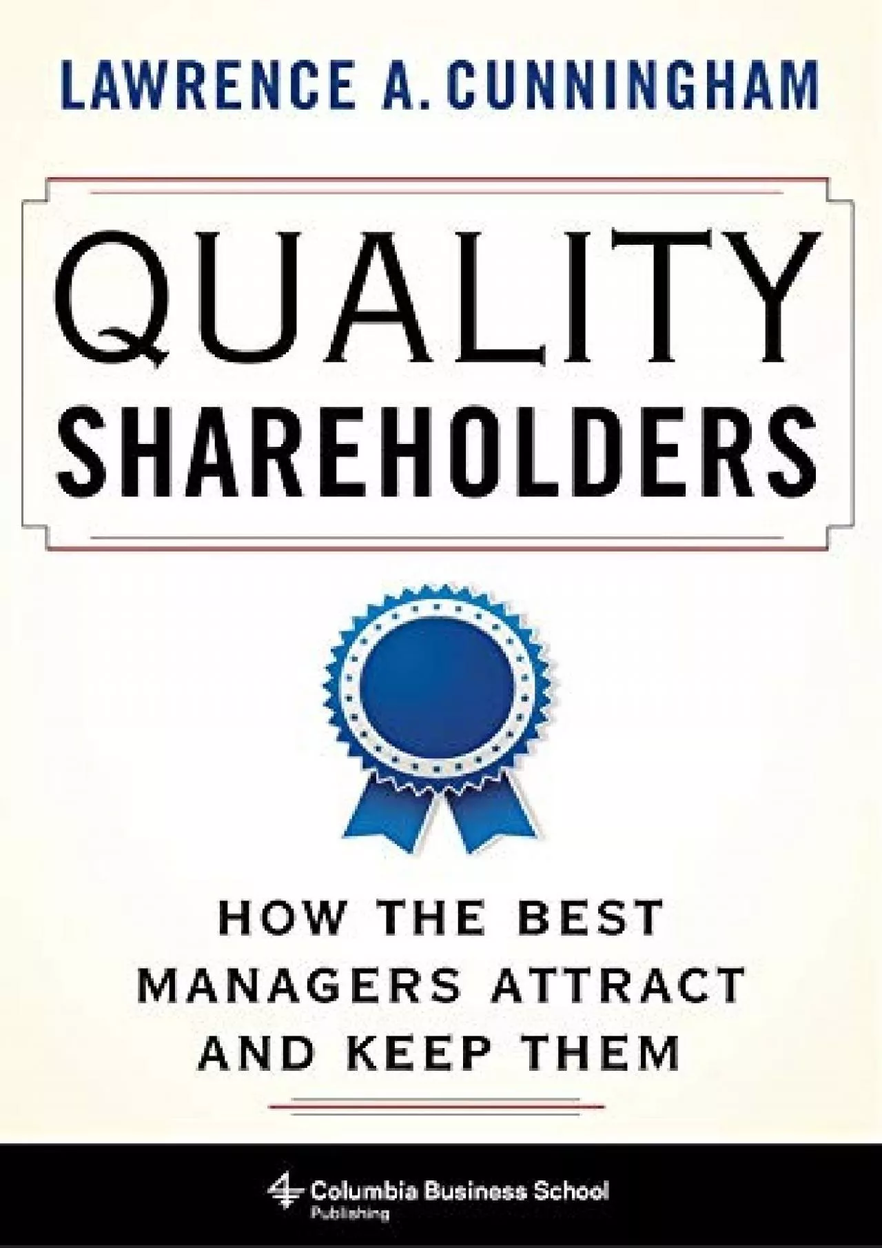 PDF-[READ] - Quality Shareholders: How the Best Managers Attract and Keep Them