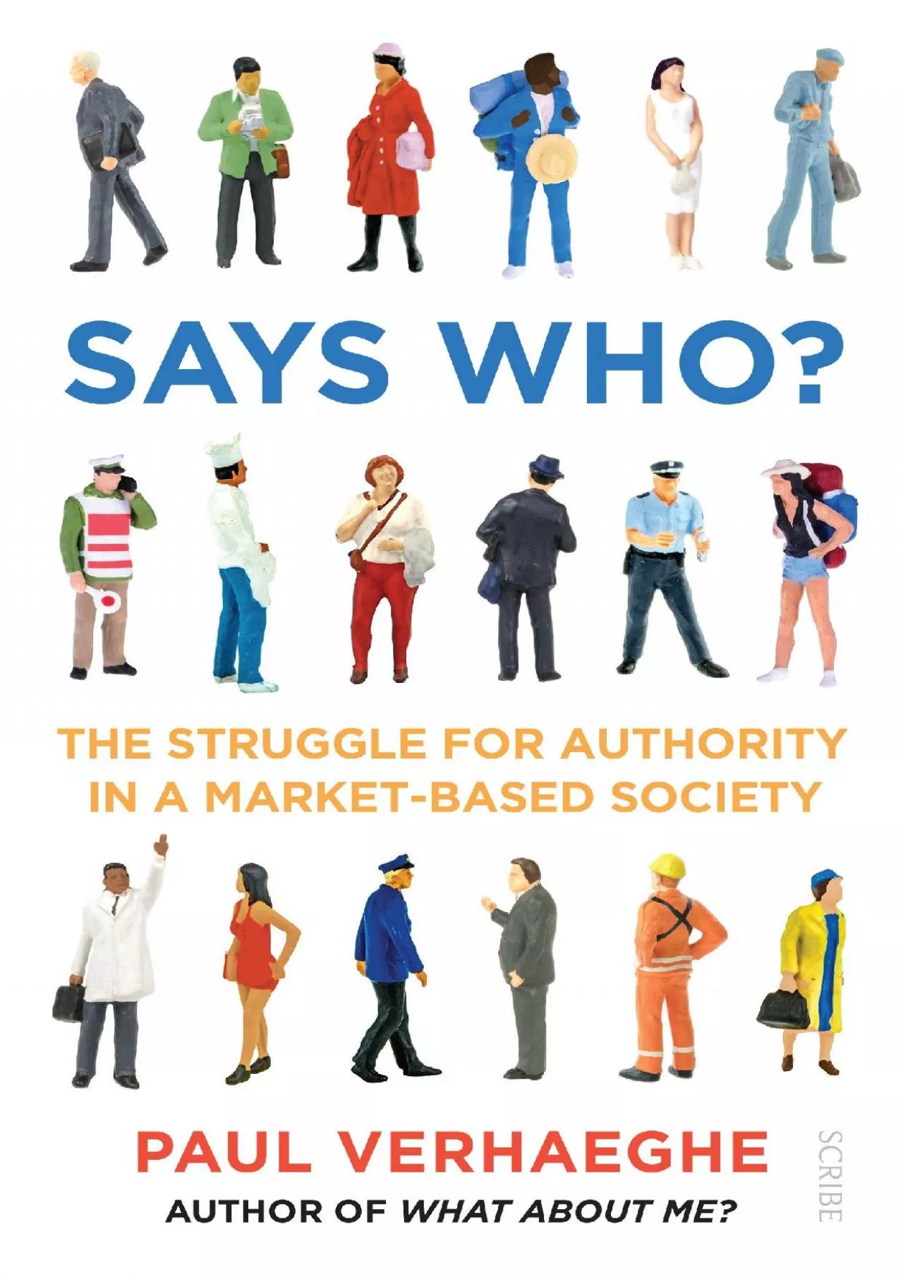 PDF-[DOWNLOAD] - Says Who?: the struggle for authority in a market-based society