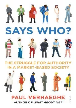 [DOWNLOAD] -  Says Who?: the struggle for authority in a market-based society