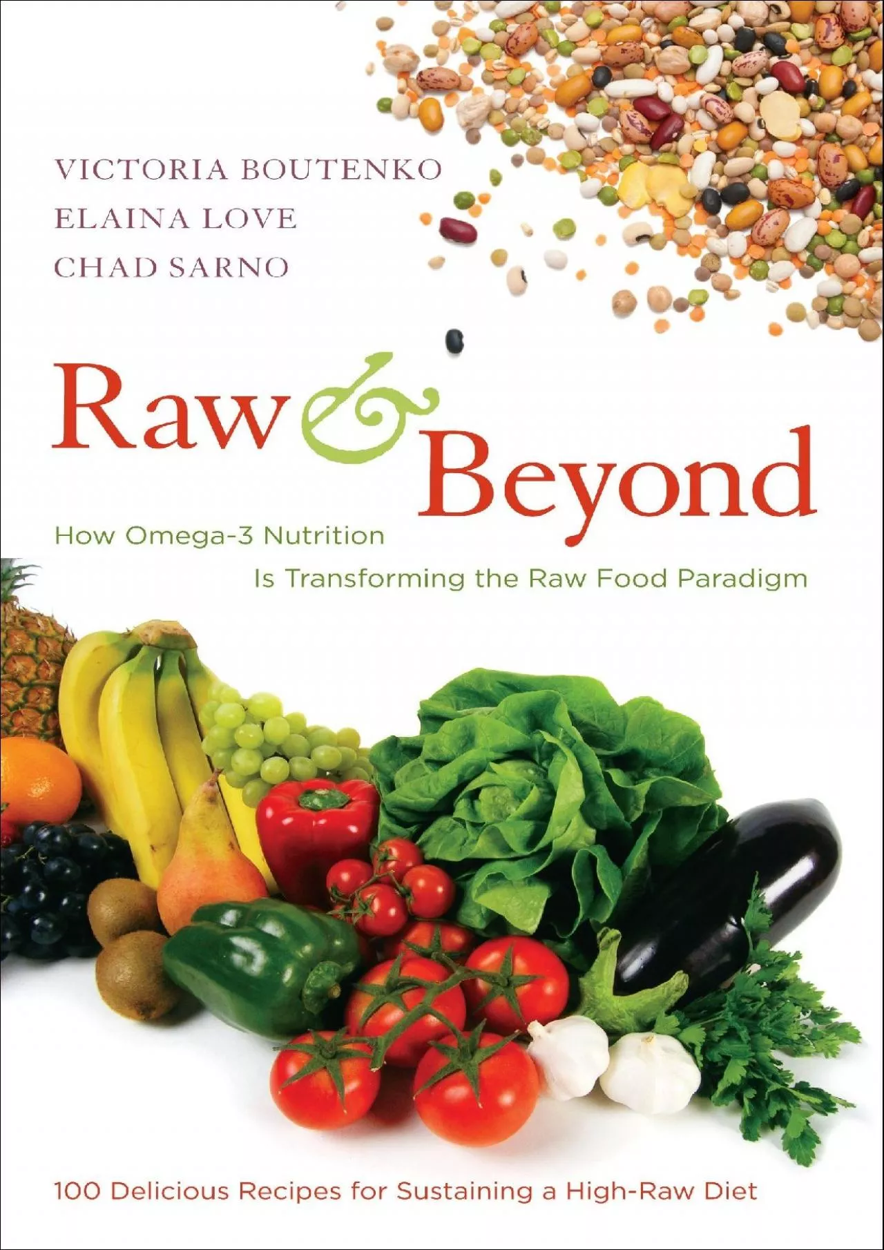 PDF-[EBOOK] Raw and Beyond: How Omega-3 Nutrition Is Transforming the Raw Food Paradigm