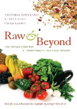 [EBOOK] Raw and Beyond: How Omega-3 Nutrition Is Transforming the Raw Food Paradigm