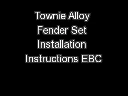 Townie Alloy Fender Set Installation Instructions EBC