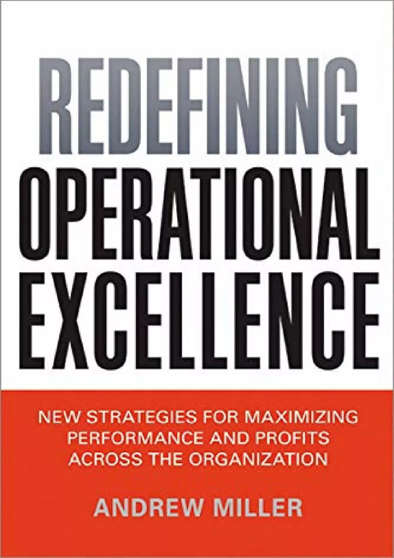 PDF-[DOWNLOAD] - Redefining Operational Excellence: New Strategies for Maximizing Performance