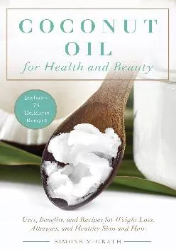 [EBOOK] The Ultimate 4-Week Skin Care Plan: Natural Masks, Exfoliating Scrubs, Spa Treatments, Juices, and Nutrient-Rich Foods
