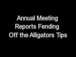 Annual Meeting Reports Fending Off the Alligators Tips