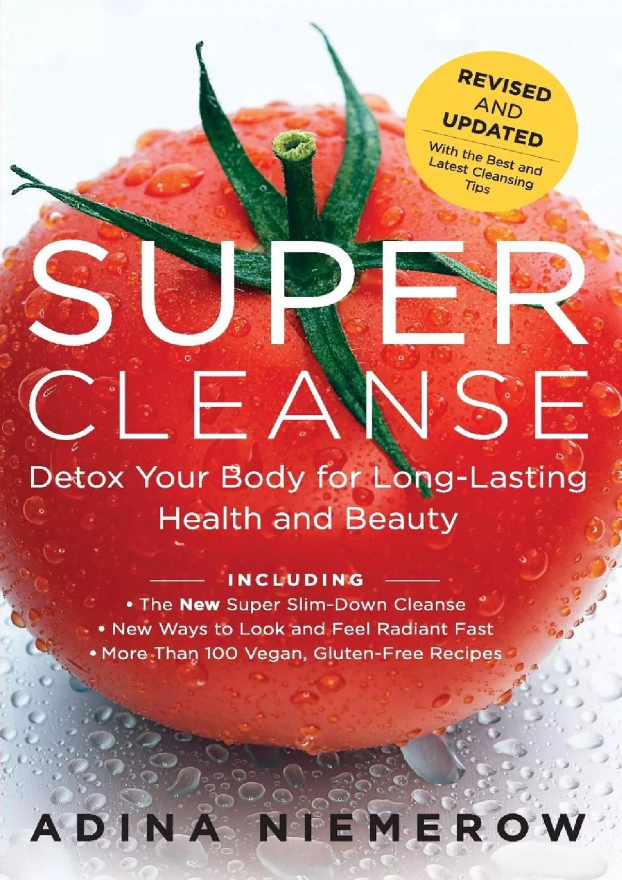 PDF-[READ] Super Cleanse Revised Edition: Detox Your Body For Long-Lasting Health And Beauty