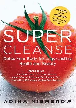 [READ] Super Cleanse Revised Edition: Detox Your Body For Long-Lasting Health And Beauty