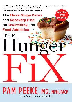 [READ] The Hunger Fix: The Three-Stage Detox and Recovery Plan for Overeating and Food Addiction