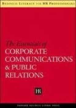 [READ] -  The Essentials of Corporate Communications and Public Relations (Business Literacy for HR Professionals)