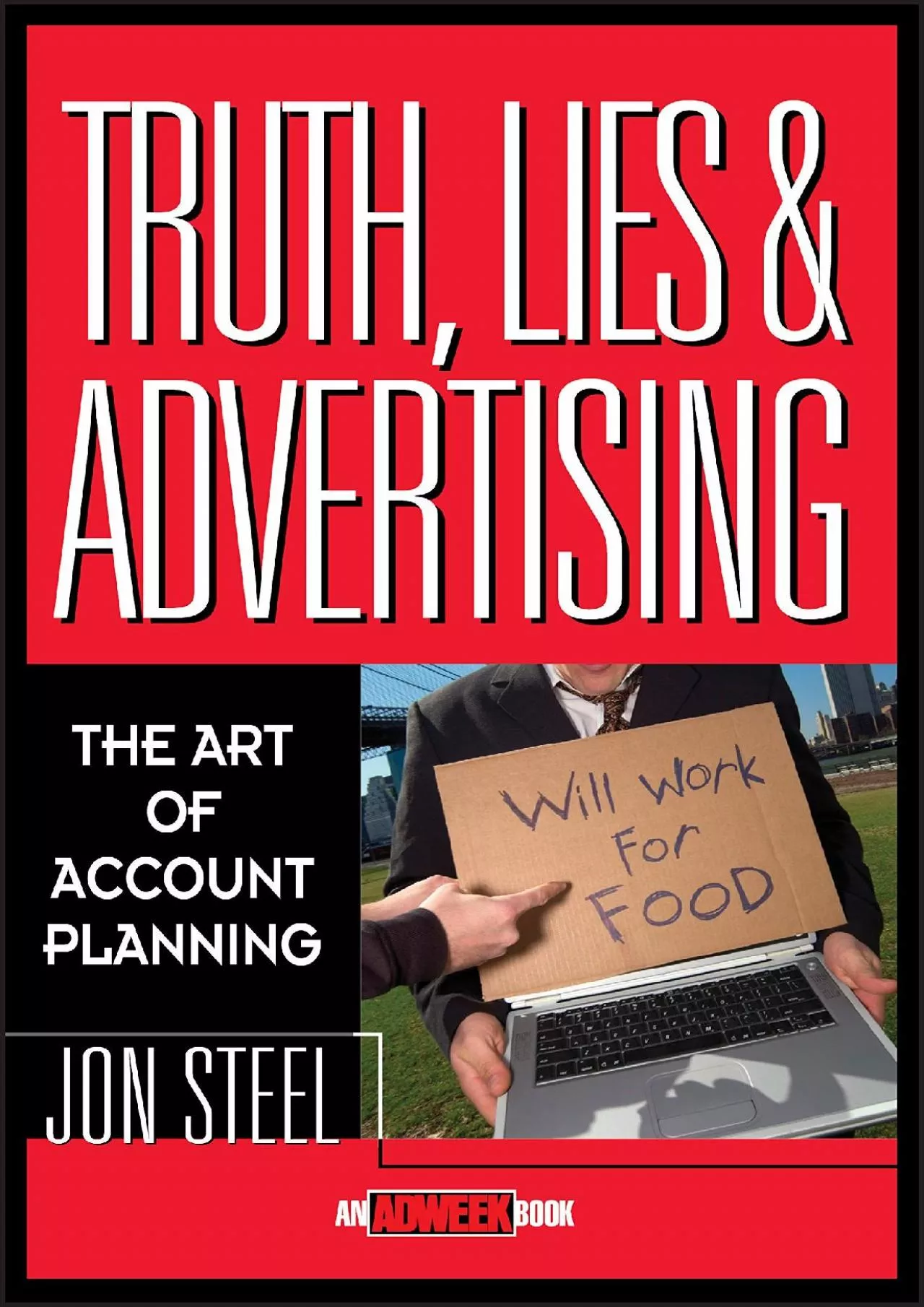 PDF-[DOWNLOAD] - Truth, Lies, and Advertising: The Art of Account Planning