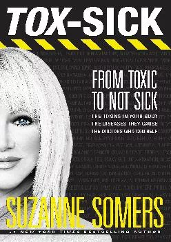 [READ] TOX-SICK: From Toxic to Not Sick