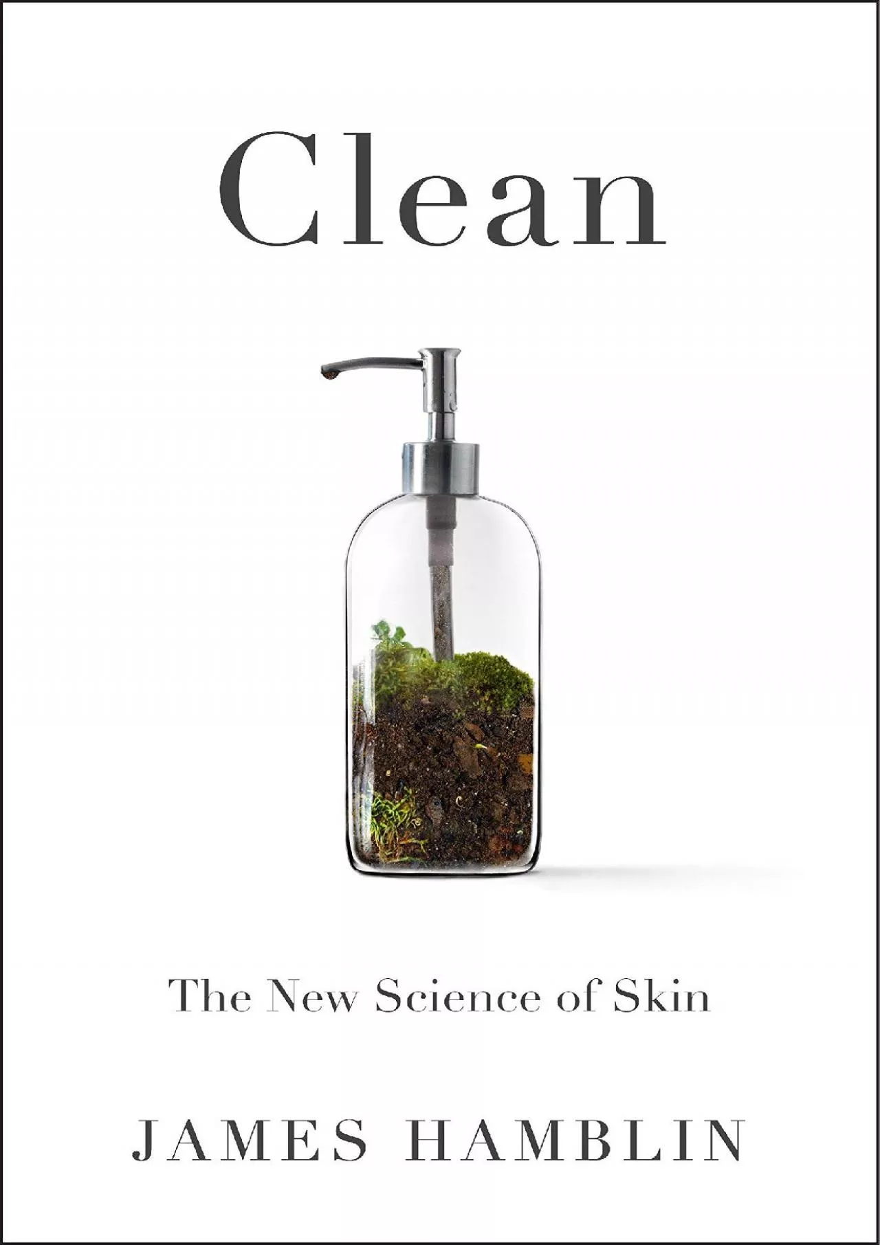 PDF-[EPUB] - Clean: The New Science of Skin