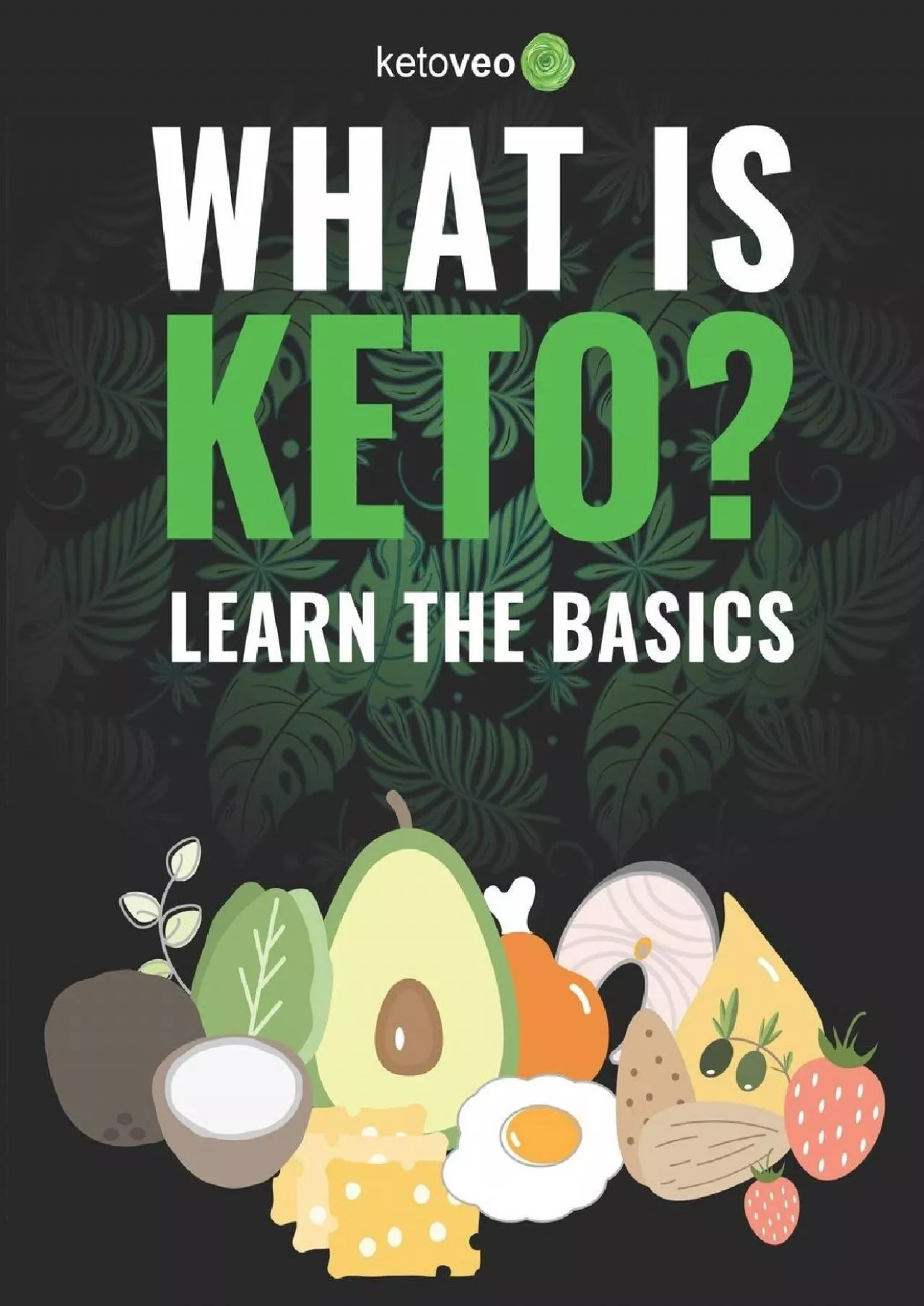 PDF-[DOWNLOAD] What Is Keto?: Complete Guide For Beginners About Keto Diet And A Ketogenic